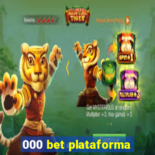 000 bet plataforma